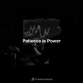 Patience is Power